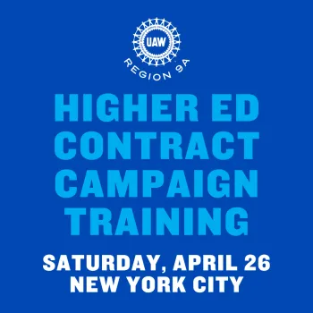 Higher Ed Contract Campaign Training on 4/26 in NYC
