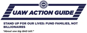 UAW Action Guide: About one big, bad bill